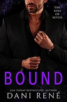 Bound: A BDSM, Mafia Romance (Sins of Seven Book 5)