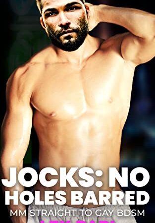 JOCKS: No Holes Barred: MM Straight to Gay BDSM (Jocks Go Straight To BDSM Gay)