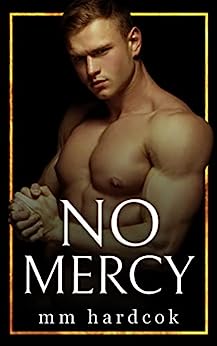 No Mercy: MM BDSM First Time Age Gap (Billionaire's Submissive Toy Book 2)