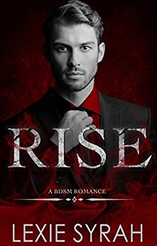 Rise: A BDSM Romance (Elysium Book 1)
