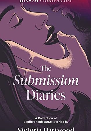 The Submission Diaries: 4 Explicit FSub BDSM Stories